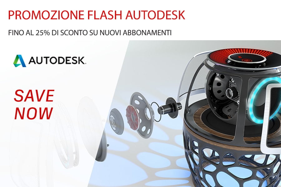 Promozione Flash Autodesk: fino al 25% di sconto su nuovi abbonamenti