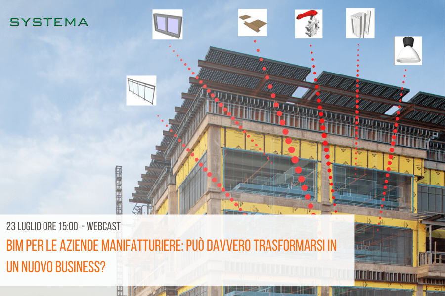 Webcast "Bim per le aziende Manifatturiere: può davvero trasformarsi in un nuovo business?"