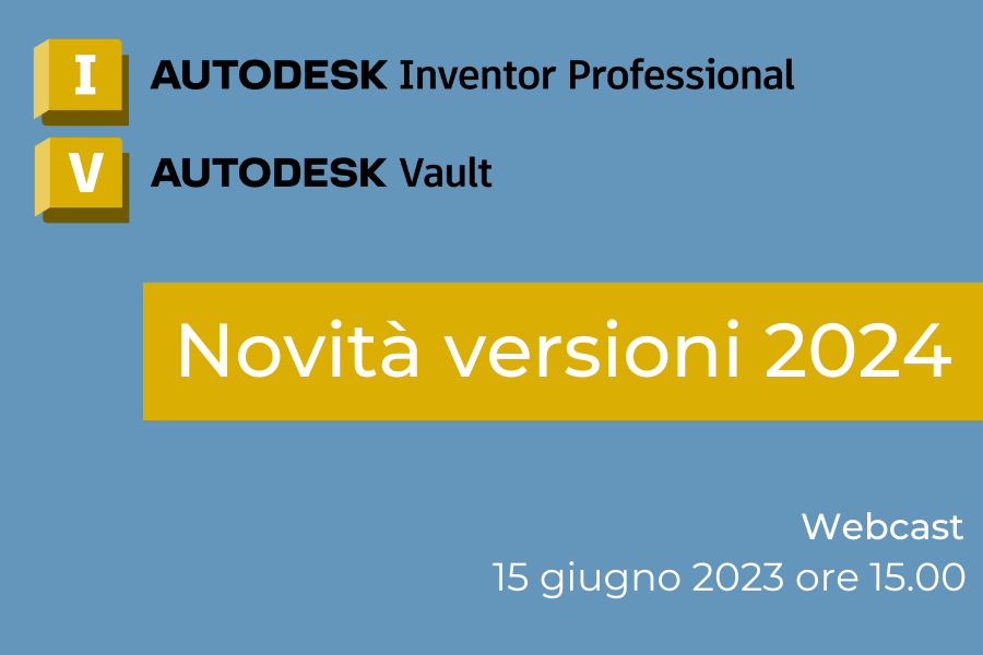 Webcast novità Inventor Vault 2024