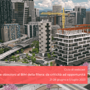 Ciclo di webcast Obiezioni al BIM