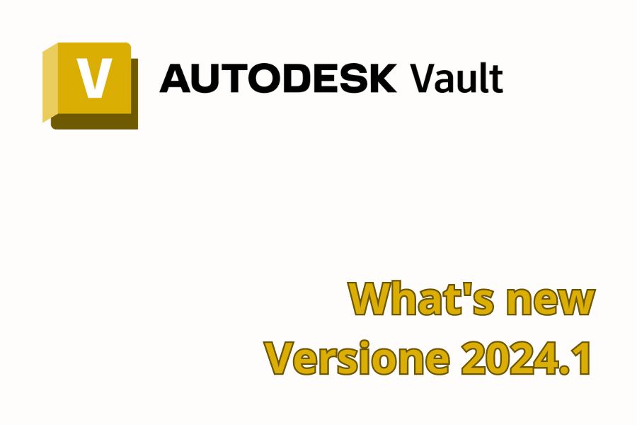 What's new Autodesk Vault 2024.1
