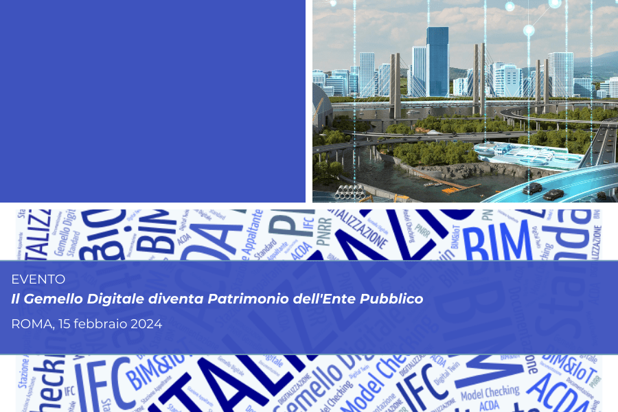 Il Gemello Digitale diventa Patrimonio dell'Ente Pubblico - 15 febbraio 2024